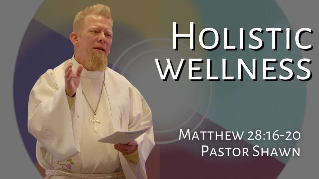 Holistic Wellness | Pastor Shawn